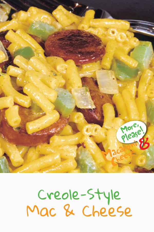 CreoleStyle Mac & Cheese More Please! Mac and Cheese